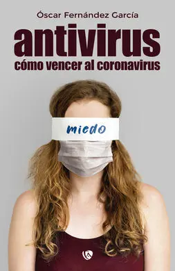 Antivirus:como Vencer Al Coronavirus,No Ficcion.
