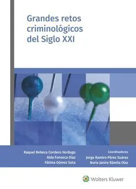 Grandes Retos Criminológicos del Siglo Xxi