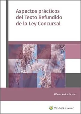 Aspectos Prácticos del Texto Refundido de la Ley Concursal