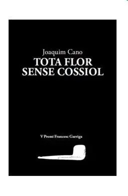 Tota Flor Sense Cossiol