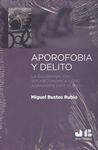 APOROFOBIA Y DELITO.