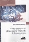 CONTROL EXTERNO DE LOS OBLIGADOS POR EL TRATAMIENTO DE DATOS PERSONALES