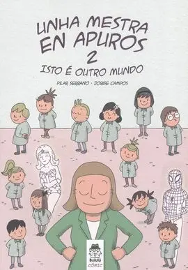 (G). Unha Mestra en Apuros 2:Isto e Outro Mundo.