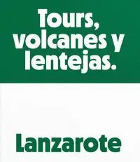 Lanzarote. Tours, Volcanes y Lentejas.