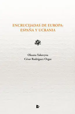 Encrucijadas de Europa: España y Ucrania