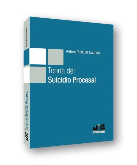 Teoría del Suicidio Procesal