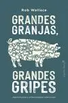 Grandes Granjas, Grandes Gripes
