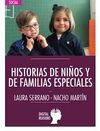 HISTORIAS DE NIÑOS Y DE FAMILIAS ESPECIALES