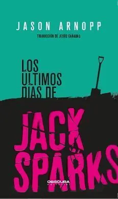 Los Últimos Días de Jack Sparks