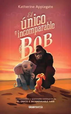 El Único e Incomparable Bob
