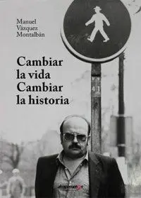 Cambiar la Vida, Cambiar la Historia