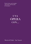 UNA ÓPERA CON...