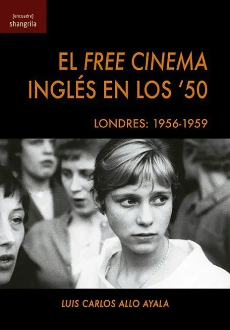 El Free Cinema Inglés en los '50