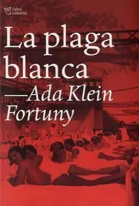 La Plaga Blanca
