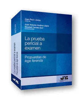 Prueba Pericial a Examen. Propuesta de Lege Ferend