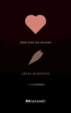 Tres Fins Do Mundo