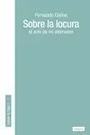 Sobre la Locura