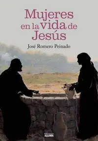 Mujeres en la Vida de Jesus,Las
