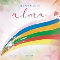 El Gran Viaje de Alma