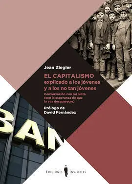 El Capitalismo Explicado a los Jóvenes y a los no Tan Jóvenes