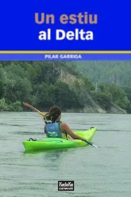 Un Estiu Al Delta