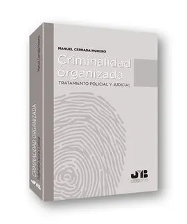 Criminalidad Organizada. Tratamiento Policial y Ju