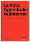 LA PUTA AGENDA DEL AUTONOMO 2022