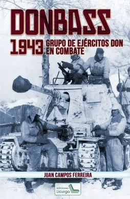 Donbass, 1943 (Grupo de Ejercitos Don en Combate)