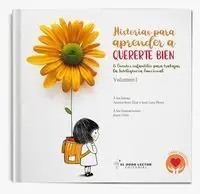 Historias para Aprender a Quererte Bien. Volumen I