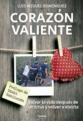 Corazon Valiente: Salvar Vida Despues Ictus y Volve
