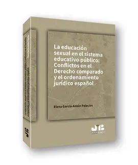 La Educación Sexual en el Sistema Educativo Público: Conflictos en el Derecho Comparado y el Ordenamiento Juridico Español