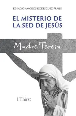 El Misterio de la Sed de Jesús