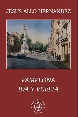 Pamplona, Ida y Vuelta