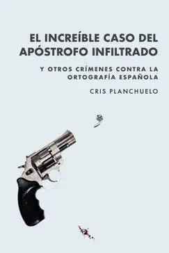 El Increíble Caso del Apóstrofo Infiltrado