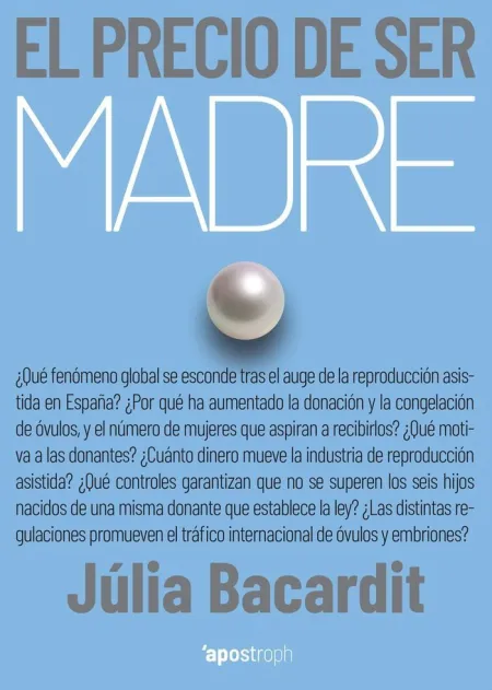 El Precio de Ser Madre