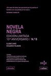 NOVELA NEGRA - EDICION LIMITADA 10º ANIVERSARIO N°