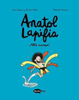 Anatol Lapifia Vol. 1 ¡Allá Vamos!