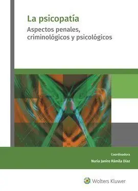 Psicopatía. Aspectos Penales, Criminológicos y Psi