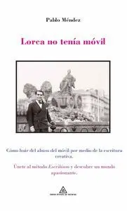 Lorca no Tenia Movil