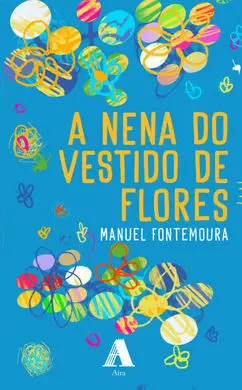 A Nena Do Vestido de Flores