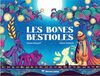 LES BONES BESTIOLES