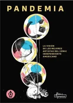 Pandemia. La Visión de los Mejores Artistas del Cómic