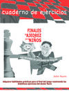 FINALES DE AJEDREZ PARA NIÑOS (LAS MEJORES 50 LECCIONES DE FINALES)