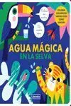 Agua Magica en la Selva