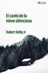 CANTO DE LA NIEVE SILENCIOSA,EL