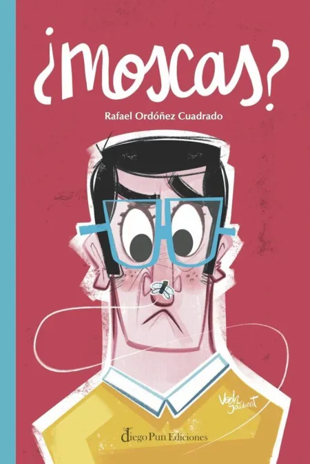 ¿Moscas?