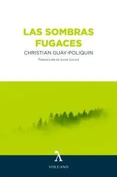 Sombras Fugaces, las