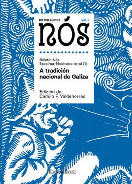 Do Mellor de nós I. A Tradición Nacional de Galiza