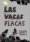 LAS VACAS FLACAS