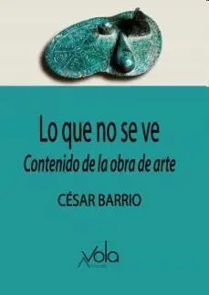 Lo que no se Ve - el Contenido de la Obra de Arte
